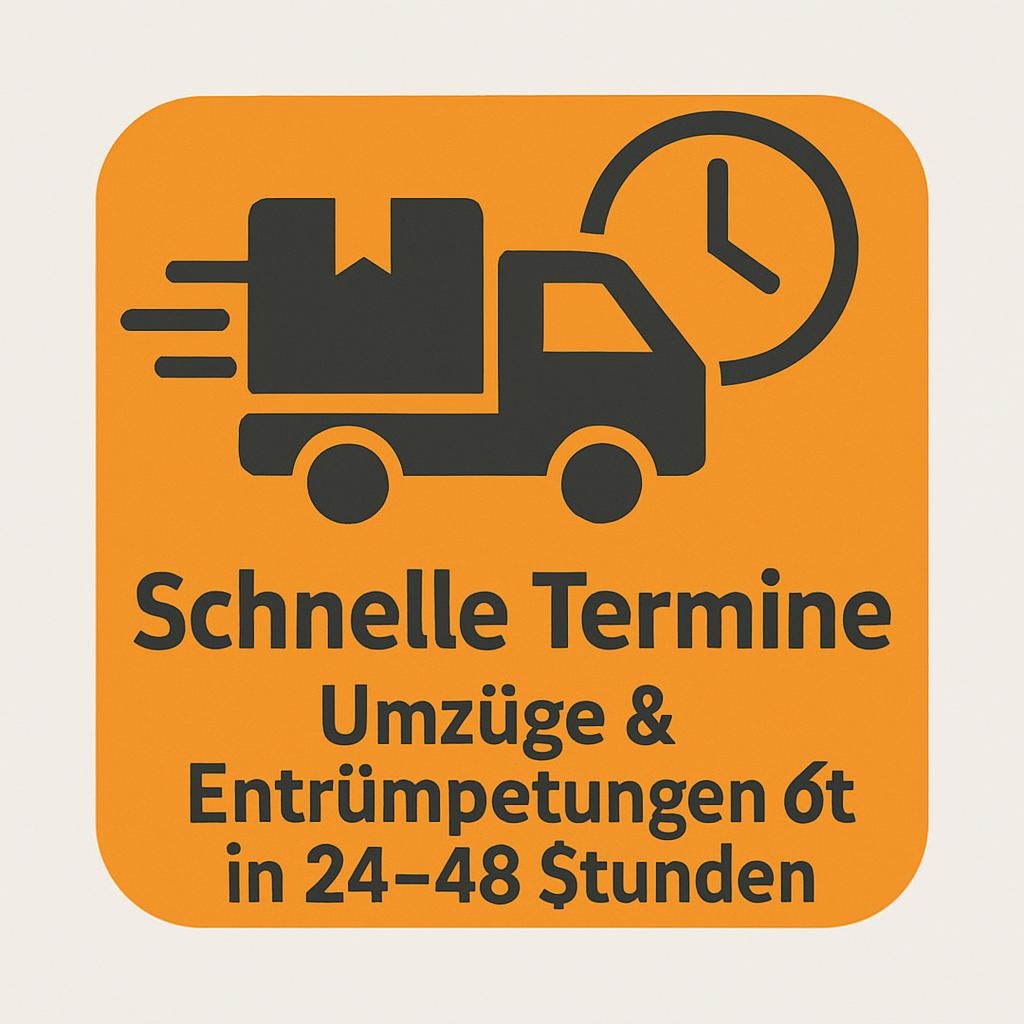 Schnelle Termine – Umzüge & Entrümpelungen oft in 24–48 Stunden.